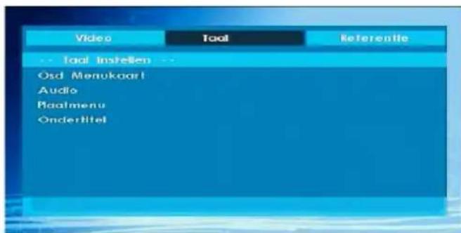 Video Tool Referente ... Tool instellen ... Osd Menukart Audio Maalmenu Ondertitel
