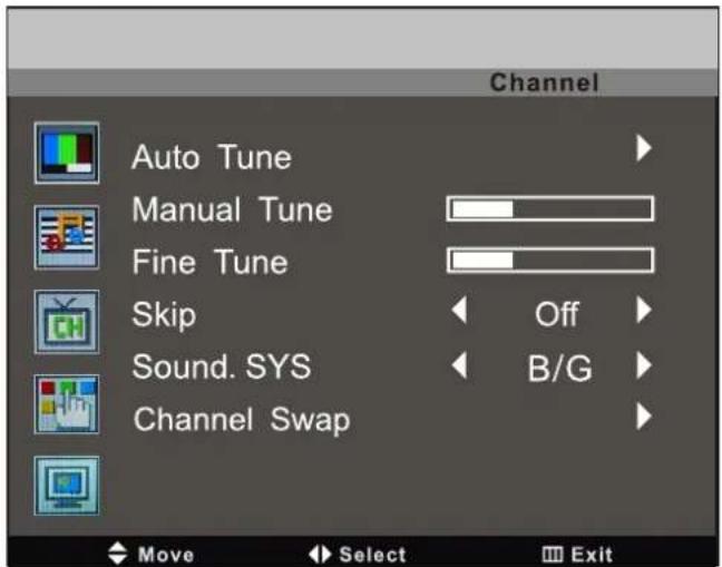 Channel Auto Tune Manual Tune Fine Tune Skip Sound. SYS Channel Swap Off B/G Move Select Exit