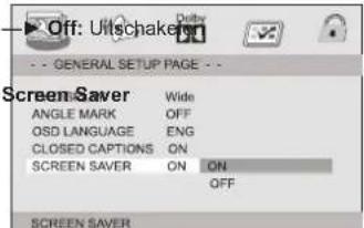 Off: Ulschaker -- GENERAL SETUP PAGE -- Screen Saver Wide ANGLE MARK OFF OSD LANGUAGE ENG CLOSED CAPTIONS ON SCREEN Saver ON ON OFF SCREEN Saver