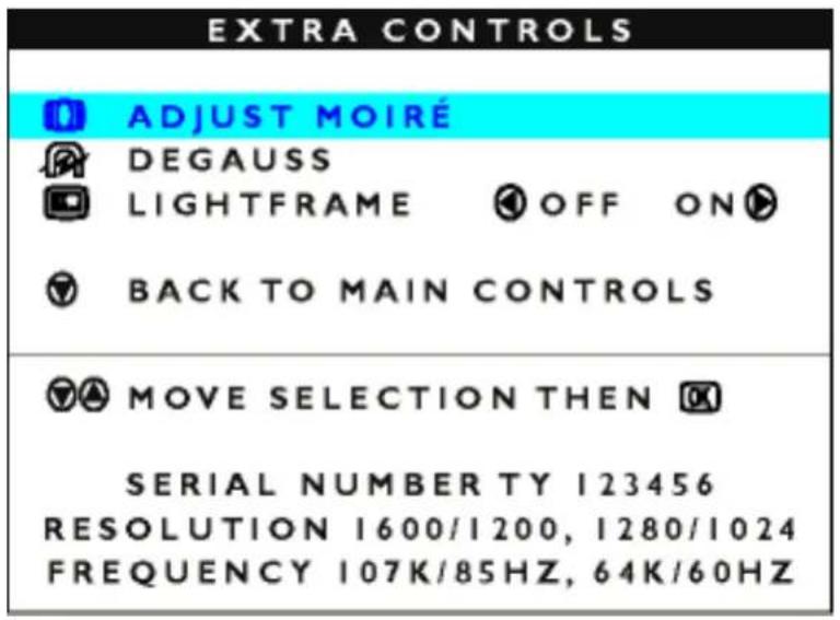 EXTRA BEDIENING MOIRÉ AANPASSEN DEGAUSS LIGHTFRAME UIT AAN TERUG NAAR HOOFDBEDIENING SELECTIE VERPLAATSEN EN SERIENUMMER TY 123456 RESOLUTIE 1600/1200, 1280/1024 FREQUENTIE 107K/85HZ, 64K/60HZ