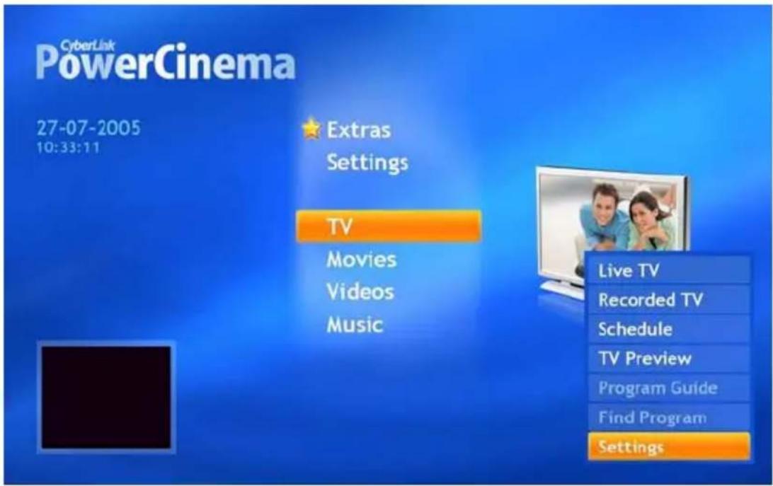 CyberLink PowerCinema 27-07-2005 10:33:11 Extras Settings TV Movies Videos Music Live TV Recorded TV Schedule TV Preview Program Guide Find Program Settings