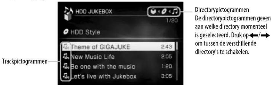 HDD JUKEBOX 1/20 HDD Style Theme of GIGAJUKE 2:43 New Music Life 2:05 Be one with the music 1:20 Let's live with Jukebox 3:05 Trackpictogrammen Directorypictogrammen De directorypictogrammen geven aan welke directory momenteel is geselecteerd. Druk op ←/→ om tussen de verschillende directory's te schakelen.