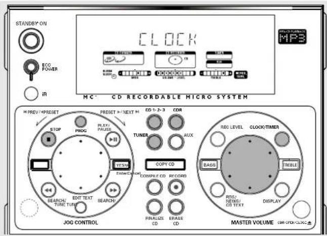STANDBY ON ECO POWER iR CLOCK MC CD RECORDABLE MICRO SYSTEM PREV/PRESET STOP PRDG PLAY PAUSE TUNER AUX BYSW Enter Digital COPY CD COMPLETED RECORD FINALIZE CD ERASE CD REC LEVEL CLOCK/TIMER BABS TITLE RMS/ NEWS/ CD TEXT DISPLAY JOG CONTROL MASTER VOLUME 000 kHz-CLOCK