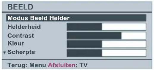 BEELD Modus Beeld Helder Helderheid Contrast Kleur Scherpte Terug: Menu Afsluiten: TV