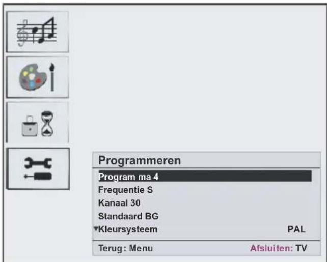 Programmeren Program ma 4 Frequentie S Kanaal 30 Standaard BG ▼Kleursysteem PAL Terug: Menu Afsluiten: TV