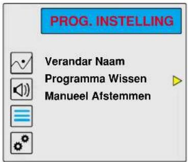 PROG. INSTELLING Verandar Naam Programma Wissen Manueel Afstemmen