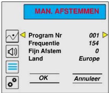 MAN. AFSTEMMEN Program Nr 001 Frequentie 154 Fijn Afstem 0 Land Europe OK Annuleer
