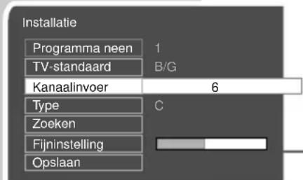 Installatie Programma neen 1 TV-standaard B/G Kanaalinvoer 6 Type C Zoeken Fijninstelling Opslaan