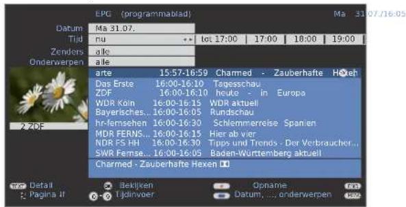 EPG (programmablad) Datum Ma 31.07. Tijd nu tot 17:00 17:00 18:00 19:00 Zenders alle Onderwerpen arte 15:57-16:59 Charmed - Zauberhafte Hexeh Das Erste 16:00-16:10 Tagesschau ZDF 16:00-16:10 heute - in Europa WDR Köln 16:00-16:15 WDR aktuell Bayerisches... 16:00-16:05 Rundschau hr-femsehen 16:00-16:30 Schlemmerreise Spanien MDR FERNS... 16:00-16:15 Hier ab vier NDR PS HH 16:00-16:30 Tipps und Trends - Der Verbraucher... SWR Ferme... 16:00-16:05 Baden-Wurttemberg aktuell Charmed - Zauberhafte Hexen Detail Bekijken Opname Pagina II Iijdinvoer Datum ... onderwerpen