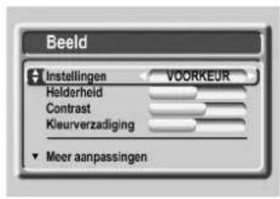 Beeld Instellingen VOORKEUR Helderheid Contrast Kleurverzadiging Meer aanpassingen