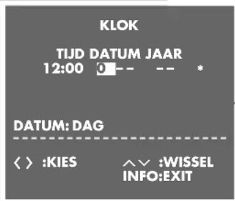 KLOK TIJD DATUM JAAR 12:00 0-- -- * DATUM: DAG < > :KIES ∧ ∨ :WISSEL INFO:EXIT