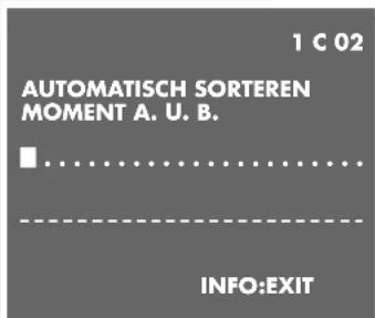 1 C 02 AUTOMATISCH SORTEREN MOMENT A. U. B. INFO:EXIT