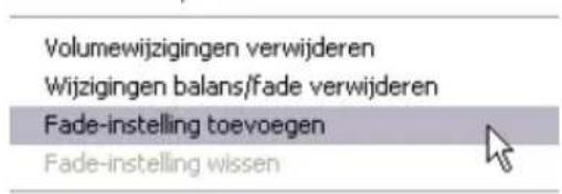 Volumewijzigingen verwijderen Wijzigingen balans/fade verwijderen Fade-instelling toevoegen Fade-instelling wissen