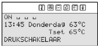 ON 13:45 Donderdag 63°C Tset 65°C DRUKSCHAKELAAR