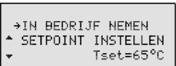 →IN BEDRIJF NEMEN * SETPOINT INSTELLEN ▼ Tset=65°C