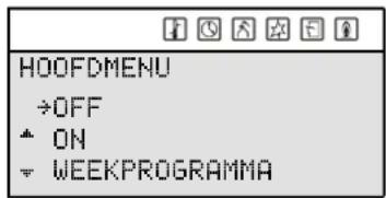 HOOFDMENU →OFF ON WEEKPROGRAMMA