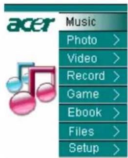 acer Music Photo > Video > Record > Game > Ebook > Files > Setup >