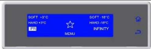 SOFT +3°C HARD +3°C IFR MENU SOFT -18°C HARD -18°C INFINITY