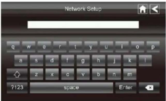 Network Setup q w e r t y u l o p a s d f g h j k l z x c v b n m ?123 space Enter