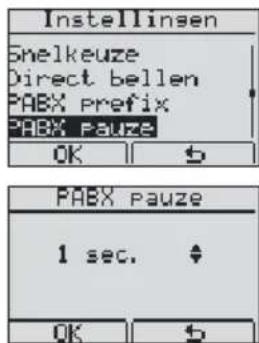 Instellinsen Snelkeuze Direct bellen PABX Prefix PABX Pauze OK || b PABX Pauze 1 sec. OK || b