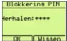 Blokkerins PIN serhalen: **** OK Missen