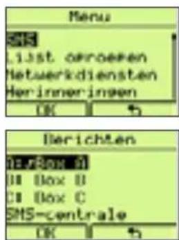 Menu SRS List of proeren Netwerkdensten Herinneringen OK 5 Berichten Box B Box B Box C SMS-centrale OK 5