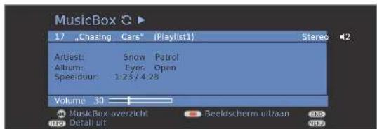 MusicBox 1) "Chasing Cars" (Playlist1) Stereo Artist: Snow Patrol Album: Eyes Open Speeduurs: 1:23 / 4:28 Volume 30 MusicBox overzicht Beeldscherm ullaan and Detail lit