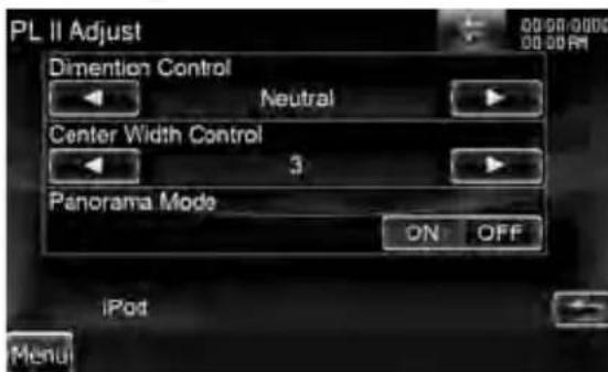 PL II Adjust Dimention Control Neutral Center Width Control 3 Panorama Mode ON OFF iPod Menu