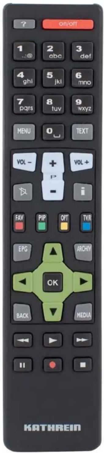 on/off 1 2 abc 3 def 4 ghi 5 jkl 6 mno 7 pqrs 8 tuv 9 wxyz MENU 0 TEXT VOL - + VOL + P - FAY PIP OPT TV/R EPG ARCHIV OK BACK MEDIA KATHREIN