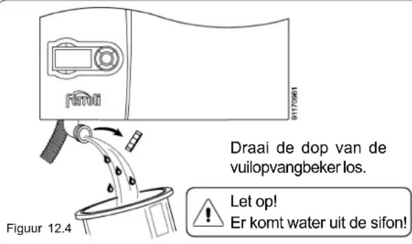 Fatuï 91770961 Draai de dop van de vuilopvangbeker los. Figuur 12.4. Let op! Er komt water uit de sifon!