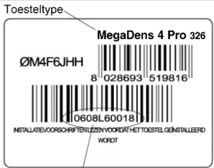 Toesteltype MegaDens 4 Pro 326 ØM4F6JHH 8 028693 519816 10608L60018 INSTALLATEVOORSCHRIFTELEZENVOORDATHETTOESTELGENSTALLEERD WORDT