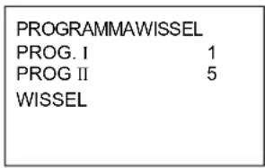 PROGRAMMAWISSEL PROG. I 1 PROG II 5 WISSEL