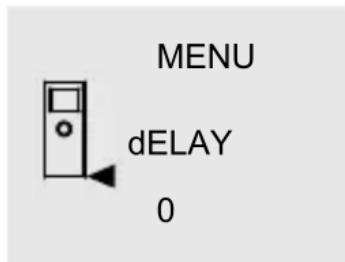 MENU dELAY 0
