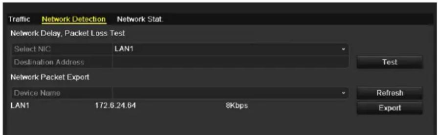 Traffic Network Detection Network Stat. Network Delay, Packet Loss Test Select NIC LAN1 Destination Address Test Network Packet Export Device Name LAN1 172.6.24.64 8Kbps Refresh Export