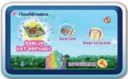 Hoofdmenu Bekijk het verhaal Spellen Woordenboek Instellingen