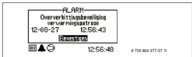 ALARM Oververhittingsbeveiliging verwarningspatron 12-08-27 12:56:43 Bevestigen 12:56:48 6 720 804 377-37.11