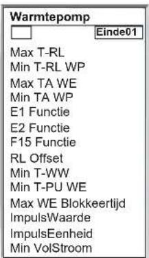 Warmtepomp Max T-RL Min T-RL WP Max TA WE Min TA WP E1 Functie E2 Functie F15 Functie RL Offset Min T-WW Min T-PU WE Max WE Blokkeertijd ImpulsWaarde ImpulsEenheid Min VolStroom
