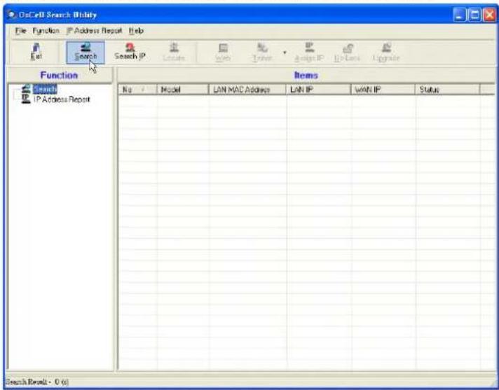 DoCell Search Utility File Function IP Address Report Help Exit Search Search IP Locate Web Insert Design IP In-Loss Upgrade Function Items Search IP Address Report No Model LAN MAC Address LAN IP WIN IP Status Search Results - 0 (6)