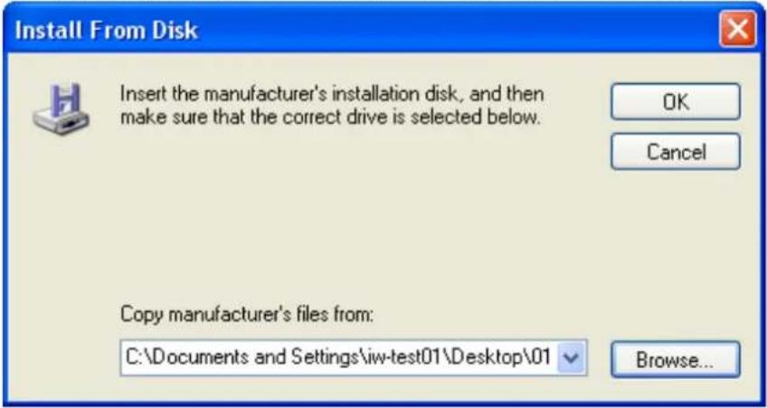 Install From Disk Insert the manufacturer's installation disk, and then make sure that the correct drive is selected below. OK Cancel Copy manufacturer's files from: C:\Documents and Settings\iw-test01\Desktop\01 Browse...
