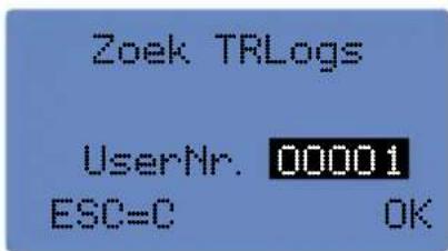 Zoek TRLogs UserNr. 00001 ESC=C OK