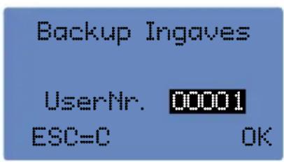 Backup Ingaves UserNr. 00001 ESC=C OK