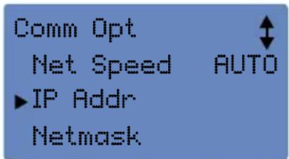 Comm Opt Net Speed AUTO IP Addr Netmask