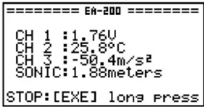 HA-200 CH 1 : 1.76V CH 2 : 25.8°C CH 3 : -50.4m/s² SONIC: 1.88meters STOP: [EXE] long press