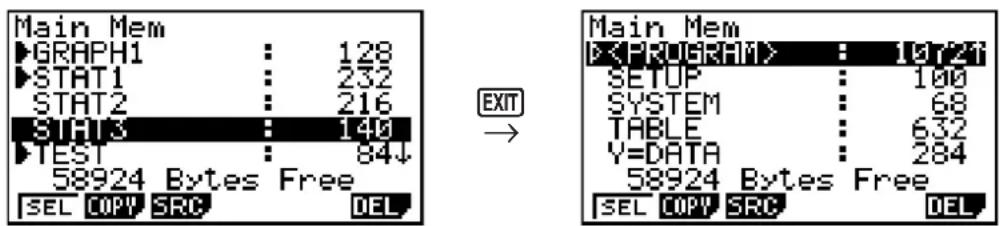 Main Mem GRAPH1 : 128 STAT1 : 232 STAT2 : 216 STAT3 : 140 TEST : 84↓ 58924 Bytes Free SEL COPY SRC DEL → Main Mem EXPROGRH1 > : 1972t SETUP : 100 SYSTEM : 68 TABLE : 632 Y=DATA : 284 58924 Bytes Free SEL COPY SRC DEL