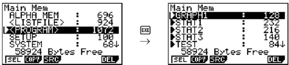 Main Mem ALPHA MEM : 696 : 924 XPROGRAM> : 10T2 SETUP : 100 SYSTEM : 68↓ 58924 Bytes Free SEL COPY SRC DEL → Main Mem LHHPH1 : 128 ▶STAT1 : 232 ▶STAT2 : 216 ▶STAT3 : 140 ▶TEST : 84↓ 58924 Bytes Free SEL COPY SRC DEL