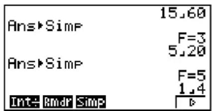 15.60 Ans▶Simp F=3 5.20 Ans▶Simp F=5 1.4 Int▶Rmdr Simp b