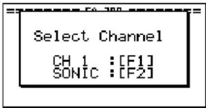 Select Channel CH 1 : [F1] SONIC : [F2]