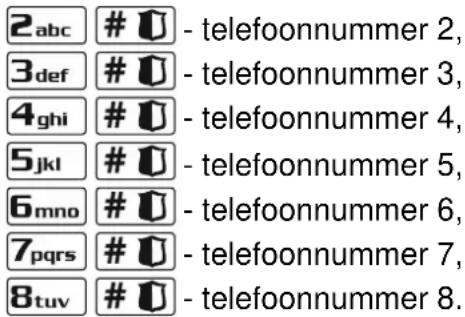 2abc # U - telefoonnummer 2, 3def # U - telefoonnummer 3, 4ghi # U - telefoonnummer 4, 5jkl # U - telefoonnummer 5, 6mno # U - telefoonnummer 6, 7pqrs # U - telefoonnummer 7, 8tuv # U - telefoonnummer 8.