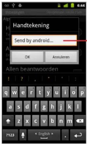 Handtekening Send by android... OK Annuleren Allen beantwoorden ?123 English>