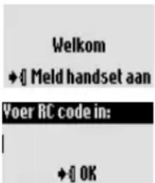 Welkom ♦ ⚡ Meld handset aan Voer RC code in: ♦ ⚡ OK